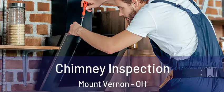  Chimney Inspection Mount Vernon - OH