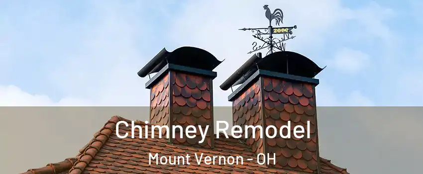  Chimney Remodel Mount Vernon - OH