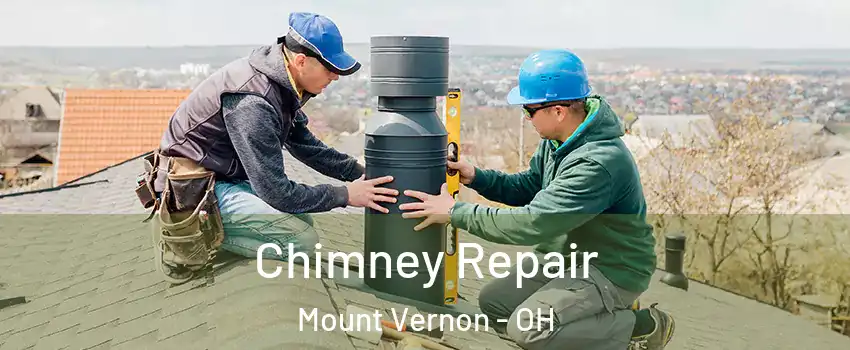  Chimney Repair Mount Vernon - OH
