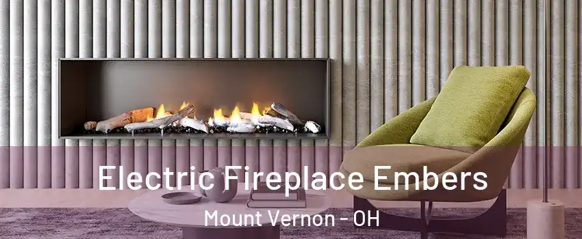  Electric Fireplace Embers Mount Vernon - OH