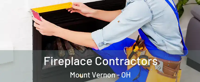  Fireplace Contractors Mount Vernon - OH