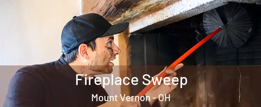  Fireplace Sweep Mount Vernon - OH