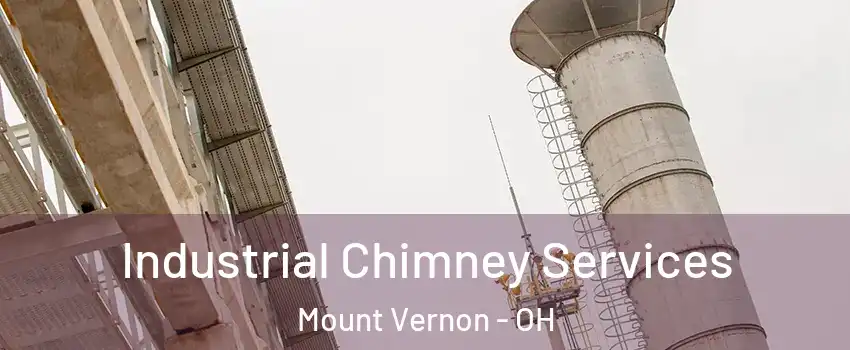  Industrial Chimney Services Mount Vernon - OH